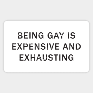 Expensive and Exhausting - Black Sticker